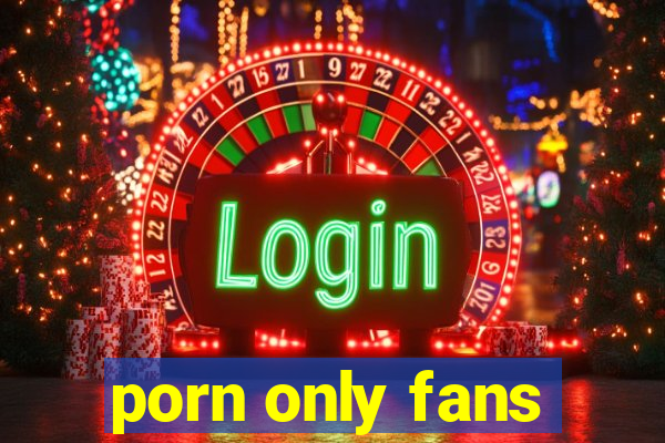 porn only fans